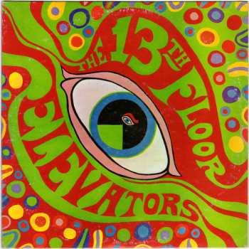 Album 13th Floor Elevators: The Psychedelic Sounds Of The 13th Floor Elevators