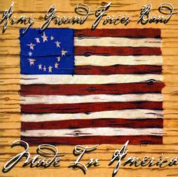 Album The 214th Army Band "The Army Ground Forces Band": Made In America