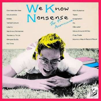 LP The 49 Americans: We Know Nonsense