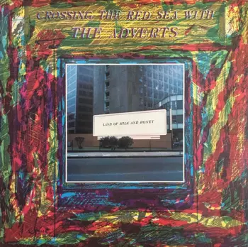 The Adverts: Crossing The Red Sea With The Adverts