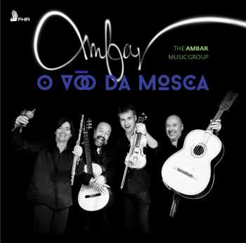 CD Ambar Music Group: O Vôo Da Mosca
