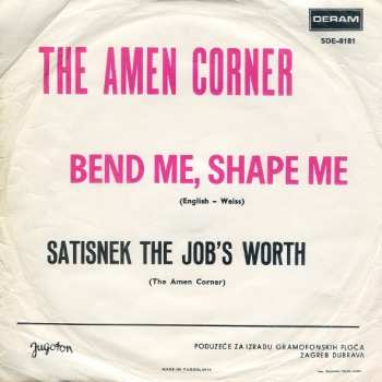 SP Amen Corner: Bend Me Shape Me / Satisnek The Job's Worth