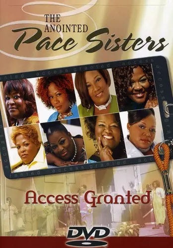 The Anointed Pace Sisters: Access Granted (DVD)