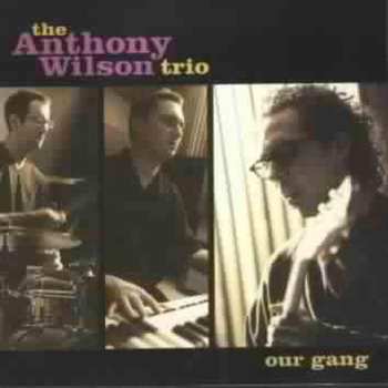 SACD The Anthony Wilson Trio: Our Gang