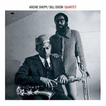 CD The Archie Shepp-Bill Dixon Quartet: Quartet LTD