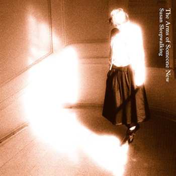 LP The Arms Of Someone New: Susan Sleepwalking