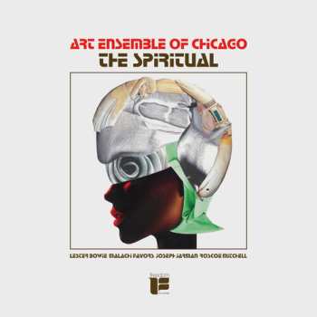 Album The Art Ensemble Of Chicago: The Spiritual