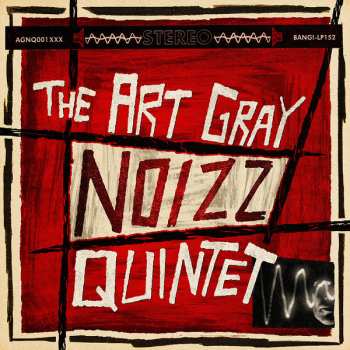 Album The Art Gray Noizz Quintet: The Art Gray Noizz Quintet