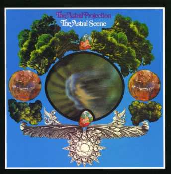 Album The Astral Projection: The Astral Scene