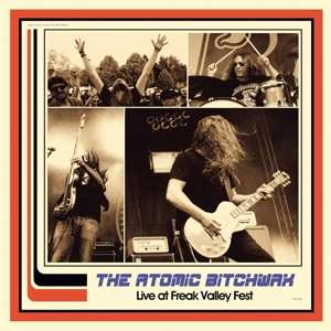 LP The Atomic Bitchwax: Live At Freak Valley Fest