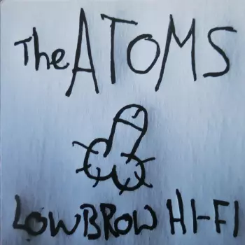The Atoms: Low Brow Hi-Fi