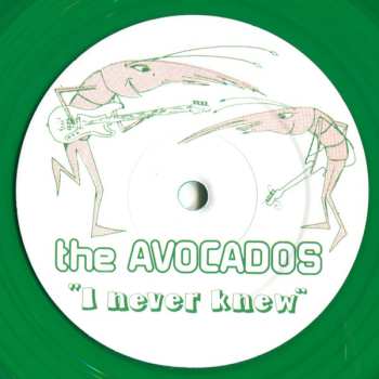 SP The Avocados: I Never Knew CLR | LTD