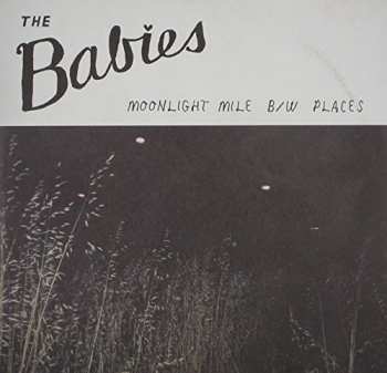 SP The Babies: Moonlight Mile LTD