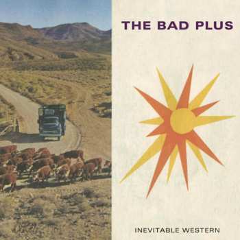 Album The Bad Plus: Inevitable Western