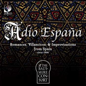 CD The Baltimore Consort: Adio Espana: Romances Sonatas & Improvisations