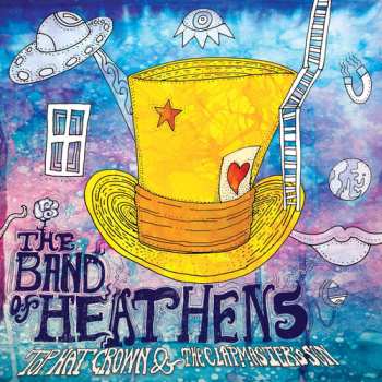 Album The Band Of Heathens: Top Hat Crown & The Clapmaster's Son