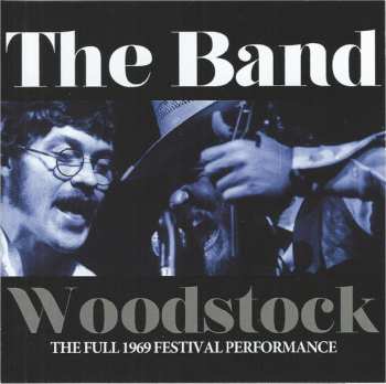 Album The Band: Woodstock The Full 1969 Festival Performance