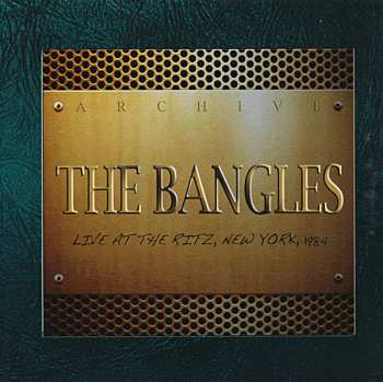 Album Bangles: Live At The Ritz, New York, 1984