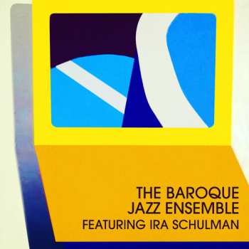 Album The Baroque Jazz Ensemble: The Baroque Jazz Ensemble