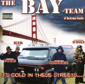 Album Bay Team: It's Cold In These Streets....