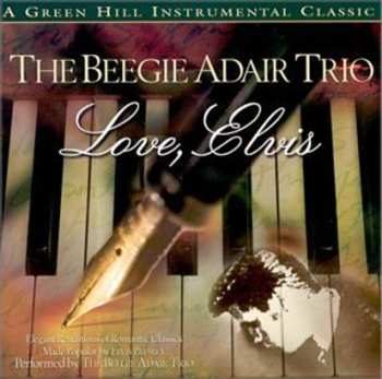 Album The Beegie Adair Trio: Love, Elvis