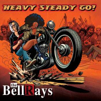 CD The Bellrays: Heavy Steady Go!