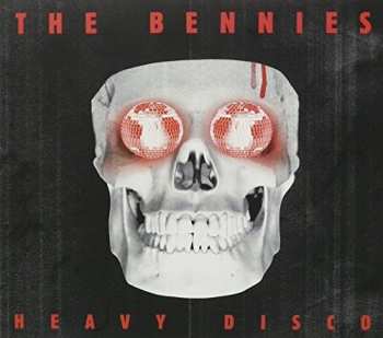 Album The Bennies: Heavy Disco