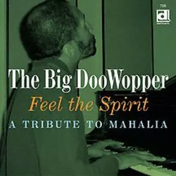Feel The Spirit: A Tribute To Mahalia