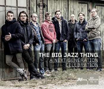 Album The Big Jazz Thing: A Next Generation Celebration