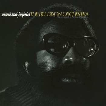 LP The Bill Dixon Orchestra: Intents And Purposes