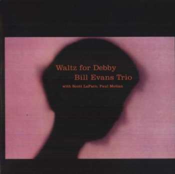 LP The Bill Evans Trio: Waltz For Debby