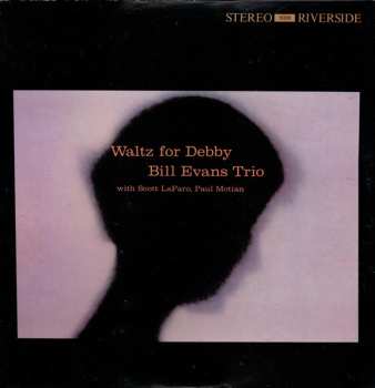 LP The Bill Evans Trio: Waltz For Debby