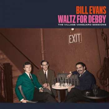 LP The Bill Evans Trio: Waltz For Debby: The Village Vanguard Sessions LTD | CLR