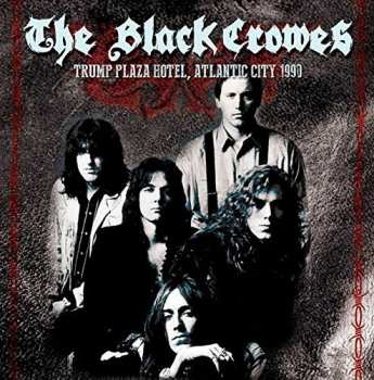 CD The Black Crowes: Trump Plaza Hotel, Atlantic City 1990