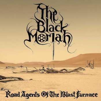 2LP The Black Moriah: Road Agents Of The Blast Furnace