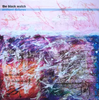 The Black Watch: Brilliant Failures