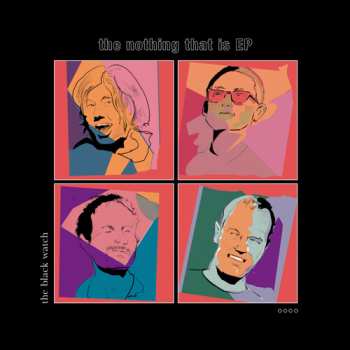 Album The Black Watch: The Nothing That Is EP