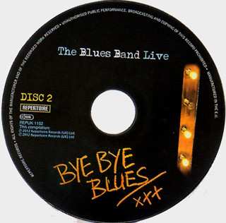2CD The Blues Band: The Blues Band Live - Bye Bye Blues