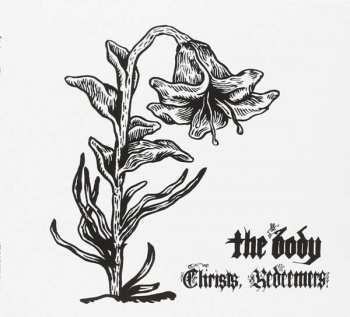 2LP The Body: Christs, Redeemers