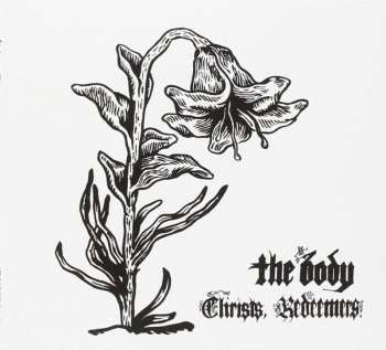 CD The Body: Christs, Redeemers