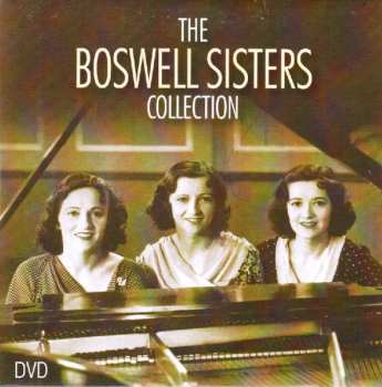 5CD/DVD/Doos The Boswell Sisters: The Boswell Sisters Collection