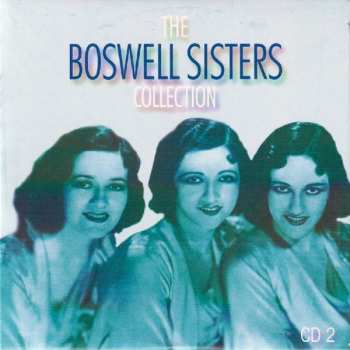 5CD/DVD/Doos The Boswell Sisters: The Boswell Sisters Collection