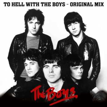 LP The Boys: To Hell With The Boys - The Original Mix -