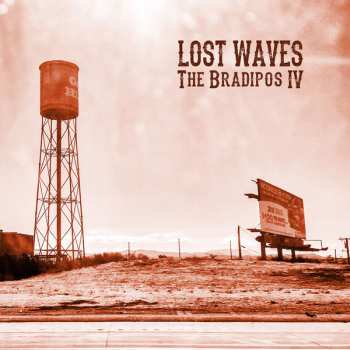CD The Bradipos IV: Lost Waves