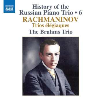 Album The Brahms Trio: History Of The Russian Pno Trio Vol. 6
