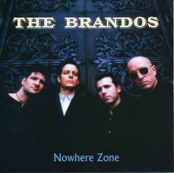 CD The Brandos: Nowhere Zone