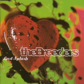 Album The Breeders: Last Splash
