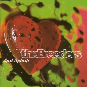 The Breeders: Last Splash
