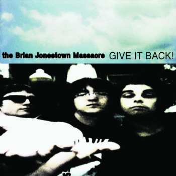 CD The Brian Jonestown Massacre: Give It Back!