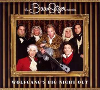 Album Brian Setzer Orchestra: Wolfgang's Big Night Out